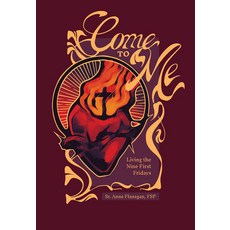 (英文圖書) Come to Me: Living the Nine First Firdays 精裝版, Pauline Books & Media, 英文