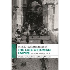 (英文圖書) The I.B. Tauris Handbook of the Late Ottoman Empire: History and Legacy 精裝版, I. B. Tauris & Company, 英文