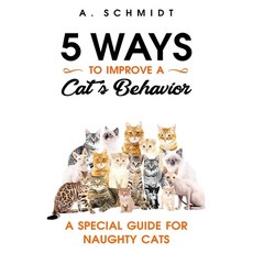 (英文圖書) 5 Ways to Improve a Cat's Behavior: A Special Guide for Naughty Cats 平裝版, Createspace Independent Pub..., 英文