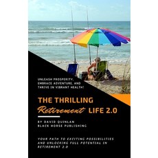 (英文圖書) The Thrilling Retirement Life 2.0 平裝版, Black Horse Publishing, 英文