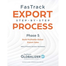 FasTrack Export Step-by-Step Process: Phase 6 - Build Profitable Global Export Sales 平裝版, Fastrack Global Expansion S..., 英文