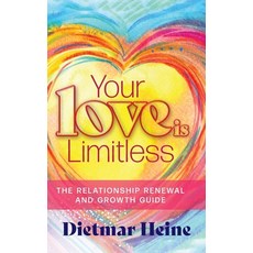 (英文圖書) Your Love is Limitless: The Relationship Renewal and Growth Guide 精裝版, FriesenPress, 英文