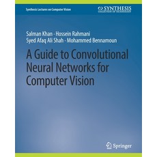 (英文圖書) A Guide to Convolutional Neural Networks for Computer Vision 平裝版, Springer, 英文