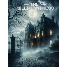 (英文圖書) The Silent Witness: A Secret Clock A great Story book 平裝版, Independently Published, 英文