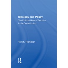 Ideology and Policy: The Political Uses of Doctrine in the Soviet Union 精裝版, Routledge, 英文