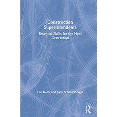 Construction Superintendents: Essential Skills for the Next Generation 精裝版, Routledge, 英文