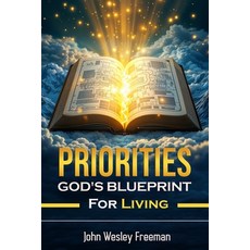 (英文圖書) Priorities: God's Blueprint for Living 平裝版, Independently Published, 英文
