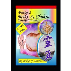 (英文圖書) Version 2 Reiki & Chakra Energy Healing-: Leran To Nourish Your Birthright Energy 平裝版, Independently Published, 英文