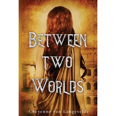 (英文圖書) Between Two Worlds 精裝版, Cheyenne V Van Langevelde, 英文