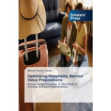 (英文圖書) Optimizing Hospitality Service' Value Propositions 平裝版, Scholars' Press, 英文