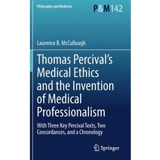 (英文圖書) Thomas Percival's Medical Ethics and the Invention of Medical Professionalism: With Three Key... 精裝版, Springer, 英文