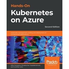 Hands-On Kubernetes on Azure - Second Edition 平裝版, Packt Publishing, 英文