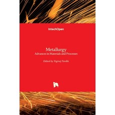 (英文圖書) Metallurgy: Advances in Materials and Processes 精裝版, Intechopen, 英文