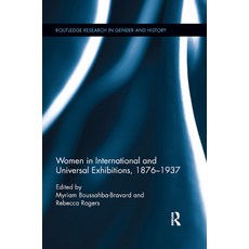(英文圖書) Women in International and Universal Exhibitions 1876�1937 平裝版, Routledge, 英文