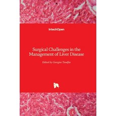 (英文圖書) Surgical Challenges in the Management of Liver Disease 精裝版, Intechopen, 英文