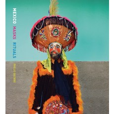 (英文圖書) Phyllis Galembo: Mexico Masks Rituals 精裝版, Radius Books, 英文
