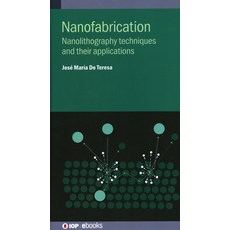 Nanofabrication: Nanolithography techniques and their applications 精裝版, IOP Publishing Ltd, 英文