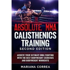 (英文圖書) ABSOLUTE MMA CALISTHENICS TRAiNING SECOND EDITION 平裝版, Createspace Independent Pub..., 英文