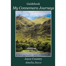 My Connemara Journeys: Joyce Country 平裝版, Amazon Digital Services LLC - KDP Print US, 英文