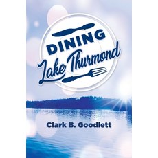 (英文圖書) Dining Lake Thurmond 平裝版, Palmetto Publishing, 英文