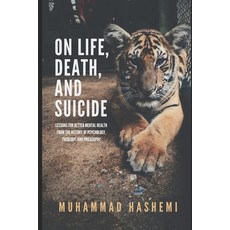 On Life Death and Suicide: Lessons for Better Mental Health from the History of Psychology Theolo... 平裝版, ISBN Canada, 英文