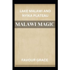 (英文圖書) Malawi Magic: Lake Malawi and Nyika Plateau 平裝版, Independently Published, 英文