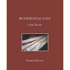 Buddhavacana: A Pali Reader 平裝版, Pariyatti Press, 英文