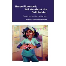 (英文圖書) Nurse Florence(R) Tell Me About the Gallbladder. 精裝版, Lulu.com, 英文