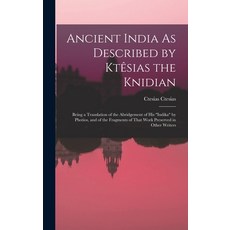 (英文書) Ancient India As Described by Ktêsias the Knidian： Being a Translation of the Abridgement of ... Hardcover, Legare Street Press, 英文, 精裝版