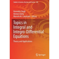 (英文圖書) Topics in Integral and Integro-Differential Equations: Theory and Applications 平裝版, Springer, 英文