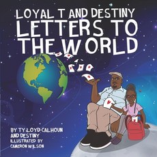 (英文圖書)Loyal T and Destiny Letters to the World 平裝版, Tyler Loyd-Calhoun, 英文