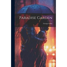 (英文圖書) Paradise Garden 平裝版, Legare Street Press, 英文
