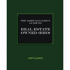 (英文圖書) The Asset Manager's Guide to Real Estate Owned (REO) 平裝版, Bh4 Publishing, 英文