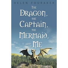 (英文圖書)The Dragon the Captain the Mermaid and Me 平裝版, Archway Publishing, 英文