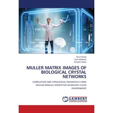 (英文圖書) Muller Matrix Images of Biological Crystal Networks 平裝版, LAP Lambert Academic Publis..., 英文