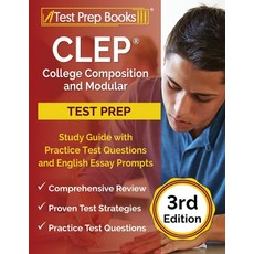 CLEP College Composition and Modular Study Guide with Practice Test Questions and English Essay Prom... 平裝版, Test Prep Books, 英文