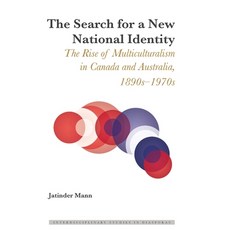 The Search for a New National Identity; The Rise of Multiculturalism in Canada and Australia 1890s-... 精裝版, Peter Lang Us, 英文