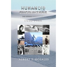 (英文圖書) Humanoid Encounters 1930-1949: The Others amongst Us 平裝版, Independently Published, 英文