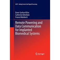 (英文圖書) Remote Powering and Data Communication for Implanted Biomedical Systems 平裝版, Springer, 英文