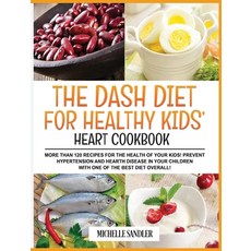 (英文圖書) Dash Diet for Healthy Kids' Heart Cookbook: More than 120 recipes for the health of your kids... 精裝版, Simona Ughi, 英文