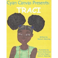 (英文圖書)Cyan Canvas Presents: Traci 平裝版, Createspace Independent Pub..., 英文
