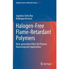 (英文圖書) Halogen-Free Flame-Retardant Polymers: Next-Generation Fillers for Polymer Nanocomposite Appl... 精裝版, Springer, 英文