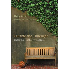(英文圖書)Outside the Limelight: Basketball in the Ivy League 精裝版, Rutgers University Press, 英文