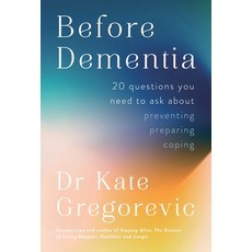 (英文圖書) Before Dementia: 20 Questions You Need to Ask about Preventing Preparing Coping 平裝版, Health Communications, 英文