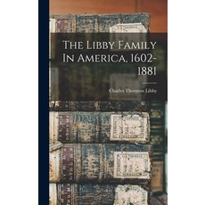 (英文圖書) The Libby Family In America 1602-1881 精裝版, Legare Street Press, 英文