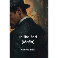 (英文圖書) In The End (Mafia) 平裝版, Hannie Briar, 英文