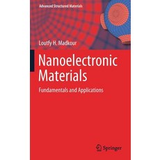 (英文圖書) Nanoelectronic Materials: Fundamentals and Applications 精裝版, Springer, 英文
