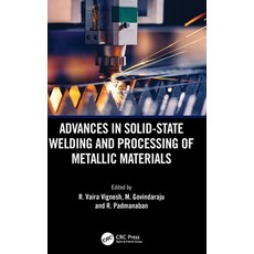 (英文圖書) Advances in Solid-State Welding and Processing of Metallic Materials 精裝版, CRC Press, 英文