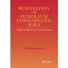 (英文圖書) Remediation of Petroleum Contaminated Soils: Biological Physical and Chemical Processes 平裝版, CRC Press, 英文