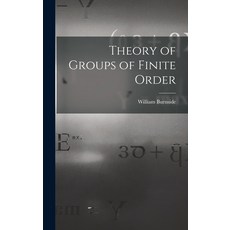 (英文圖書) Theory of Groups of Finite Order 精裝版, Legare Street Press, 英文
